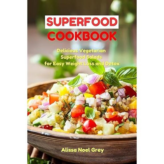 Superfood Cookbook: Vegetarian Salads for Weight Loss